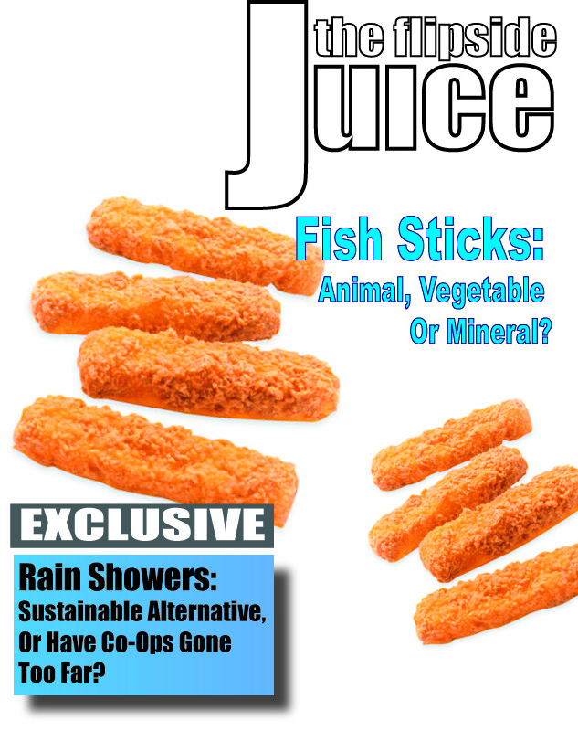 The Flipside Juice - Fish Sticks: Animal, Vegetable, or Mineral?