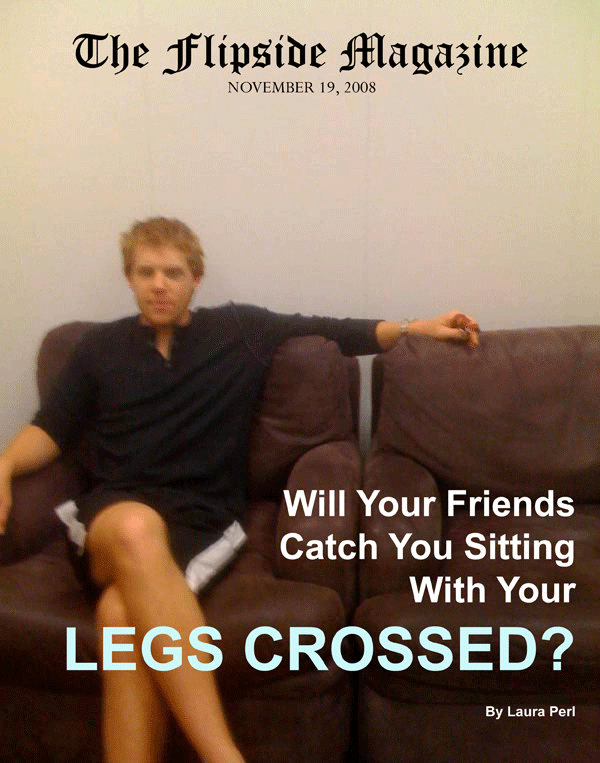 The Flipside Magazine - Will Your Friends Catch You Sitting With Your Legs Crossed?w