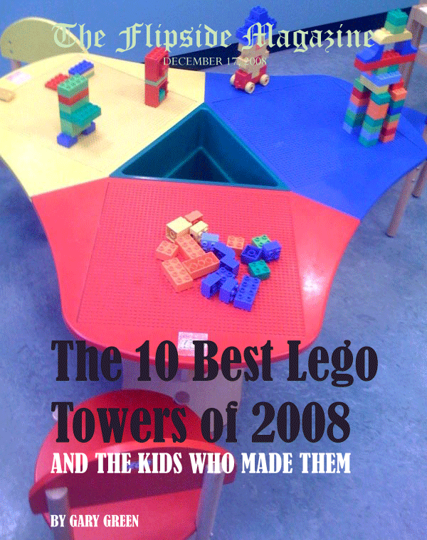The Flipside Magazine: The 10 Best Lego Towers of 2008 and the Kids Who Made Them