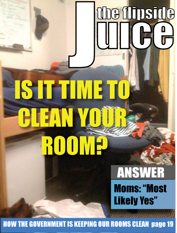 The Flipside Magazine: Is It Time To Clean Your Room?